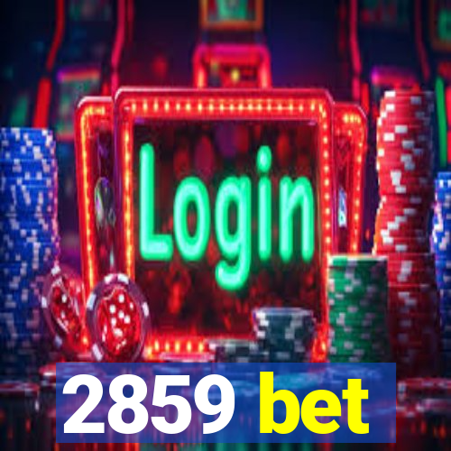 2859 bet